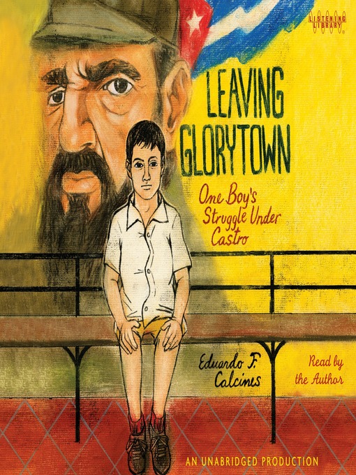 Title details for Leaving Glorytown by Eduardo Calcines - Available
